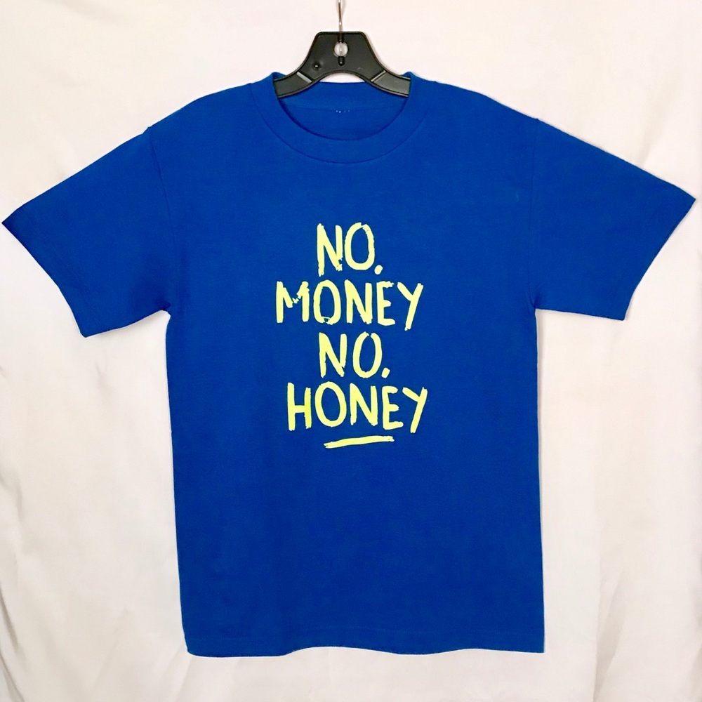 New T- Shirt “No Money No Honey”